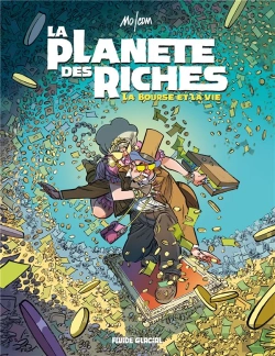 Bertrand.pt - La Planète Des Riches Tome 2 : La Bourse Ou La Vie