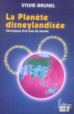Bertrand.pt - La Planète Disneylandisée ; Chroniques D'Un Tour Du Monde