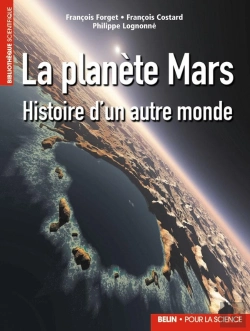Bertrand.pt - La Planete Mars ; Histoire D'Un Autre Monde