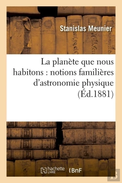 Bertrand.pt - La Planete Que Nous Habitons Edition 1881