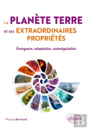La Planète Terre Et Ses Extraordinaires Propriétés