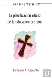 La Planificacion Eficaz De La Educacion Cristiana