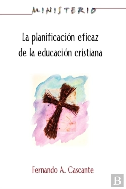 Bertrand.pt - La Planificacion Eficaz De La Educacion Cristiana