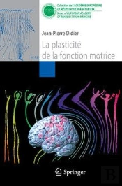 La Plasticite De La Fonction Motrice