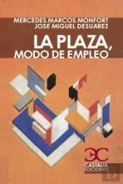 La Plaza, Modo De Empleo