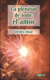 La Plenitud De Todo: El Amor