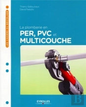 La Plomberie En Per, Multicouche Et Pvc