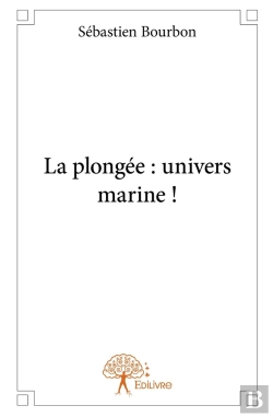 Bertrand.pt - La Plongée : Univers Marine !