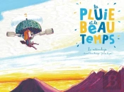 La Pluie Et Le Beau Temps ; La Météorologie
