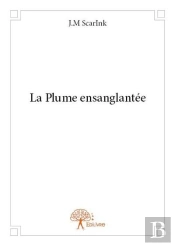 La Plume Ensanglantee