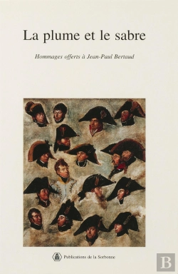 Bertrand.pt - La Plume Et Le Sabre : Volume D'Hommages Offerts À Jean-Paul Bertaud