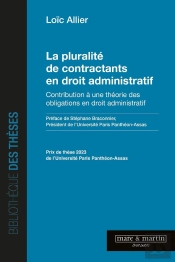 La Pluralité De Contractants En Droit Administratif : Contribution À Une Théorie Des Obligations En Droit Administratif