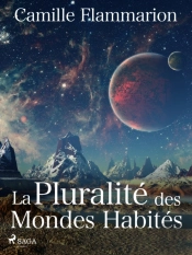 La Pluralité Des Mondes Habités