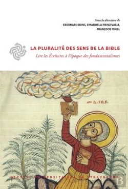 Bertrand.pt - La Pluralité Des Sens De La Bible : Lire Les Écritures À L'Époque Des Fondamentalismes