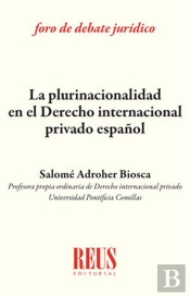 La Plurinacionalidad En Derecho Internacional Privado Español