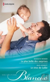 La Plus Belle Des Surprises - Le Reve De Callie