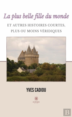 Bertrand.pt - La Plus Belle Fille Du Monde Et Autres Histoires Courtes Plus Ou Moins Veridique