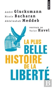 La Plus Belle Histoire De La Liberté