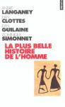 La Plus Belle Histoire De L'Homme - Comment La Terre Devint Humaine