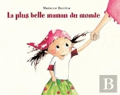 La Plus Belle Maman Du Monde