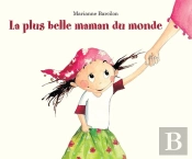 La Plus Belle Maman Du Monde