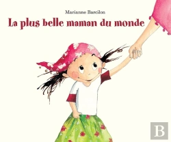 Bertrand.pt - La Plus Belle Maman Du Monde