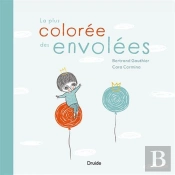 La Plus Colorée Des Envolées