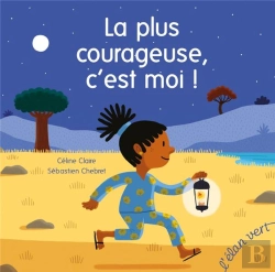 Bertrand.pt - La Plus Courageuse, C'Est Moi !