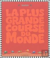 La Plus Grande Course Du Monde