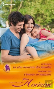 La Plus Heureuse Des Familles - L'Amour En Australie
