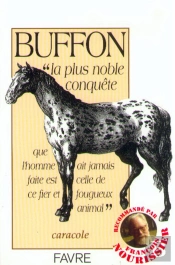 La Plus Noble Conquete