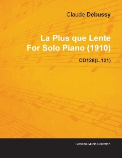 Bertrand.pt - La Plus Que Lente By Claude Debussy For Solo Piano (1910) Cd128(L.121)