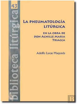 Bertrand.pt - La Pneumatología Litúrgica