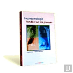 Bertrand.pt - La Pneumologie Fondée Sur Les Preuves (Édition 2008)