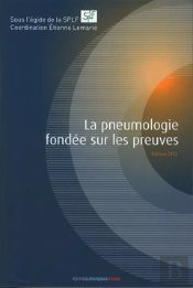 La Pneumologie Fondee Sur Les Preuves. Edition 2013
