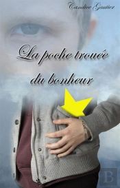 La Poche Trouee Du Bonheur