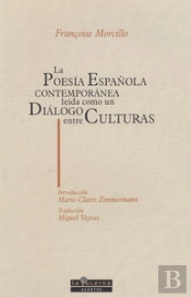 La Poes¡A Española Contemporánea Le¡Da Como Un Diálogo Entre Culturas