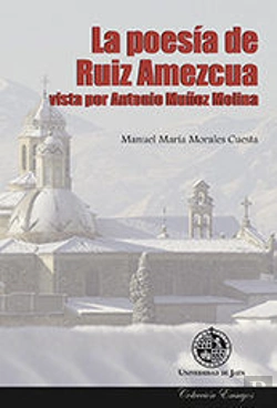 Bertrand.pt - La Poesía De Ruiz Amezcua Vista Por Antonio Muñoz Molina