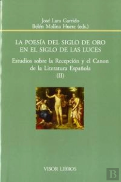 Bertrand.pt - La Poesía Del Siglo De Oro En El Siglo De Las Luces