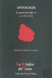 La Poesía Del Siglo Xx En Uruguay