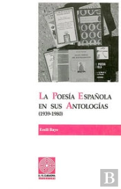 La Poesía Española En Sus Antologías (1939-1980). Volumen Ii