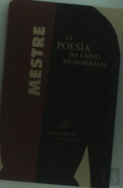 La Poesía Ha Caído En Desgracia