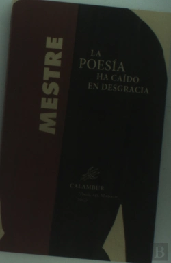 Bertrand.pt - La Poesía Ha Caído En Desgracia