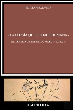 Bertrand.pt - La Poesia Que Se Hace Humana El Teatro De Federico Garcia