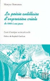 La Poésie Antillaise D'Expression Créole De 1960 À Nos Jours