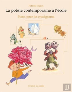 Bertrand.pt - La Poésie Contemporaine À L'École ; Piste Pour Les Enseignants