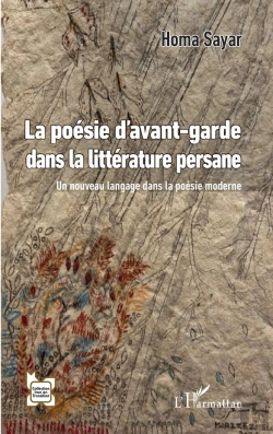 Bertrand.pt - La Poésie D'Avant-Garde Dans La Littérature Persane : Un Nouveau Langage Dans La Poésie Moderne