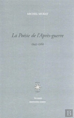 Bertrand.pt - La Poésie De L'Après-Guerre : 1945-1960