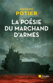 La Poésie Du Marchand D'Armes