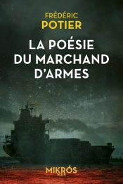 La Poésie Du Marchand D'Armes